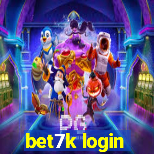 bet7k login